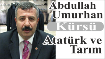 Abdullah Umurhan : Atatürk ve Tarım