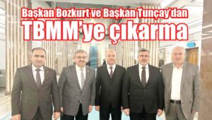 Başkan Bozkurt ve Başkan Tunçay vekilleri ziyaret etti