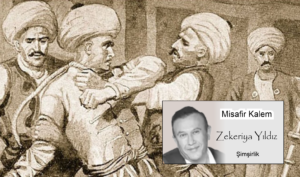 Zekeriya Yıldız’ın kaleminden…