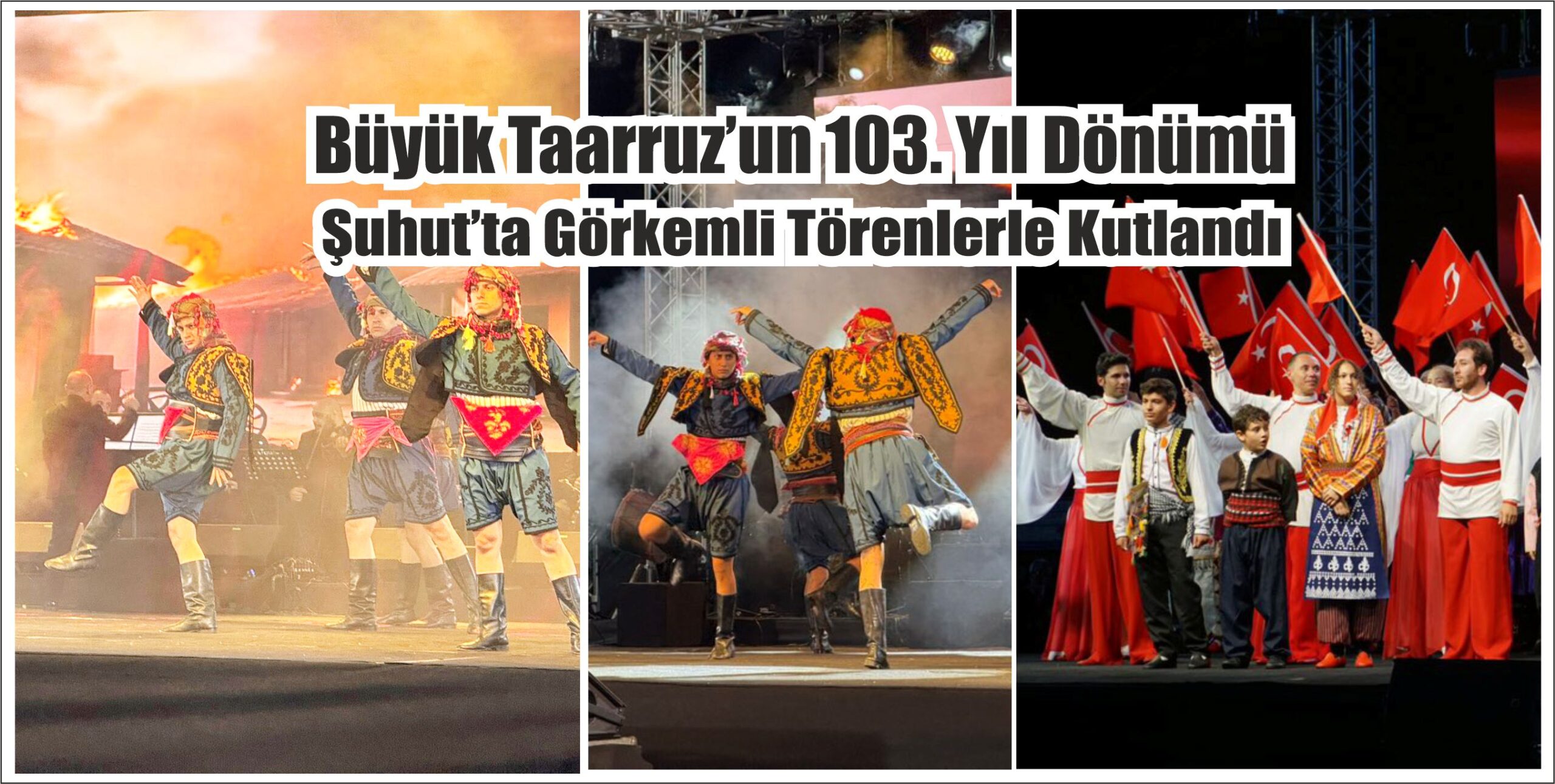 Büyük Taarruz’un 103. Yıl Dönümü Şuhut’ta Görkemli Törenlerle Kutlandı