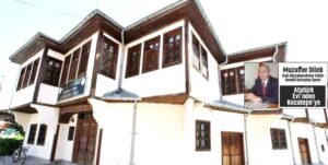 Muzaffer Dilek : Atatürk  Evi’nden  Kocatepe’ye