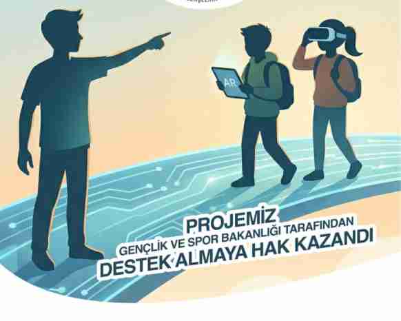 “Geleceğe Dijital Köprüler” Projesi Gençlik ve Spor Bakanlığı’ndan Destek Aldı